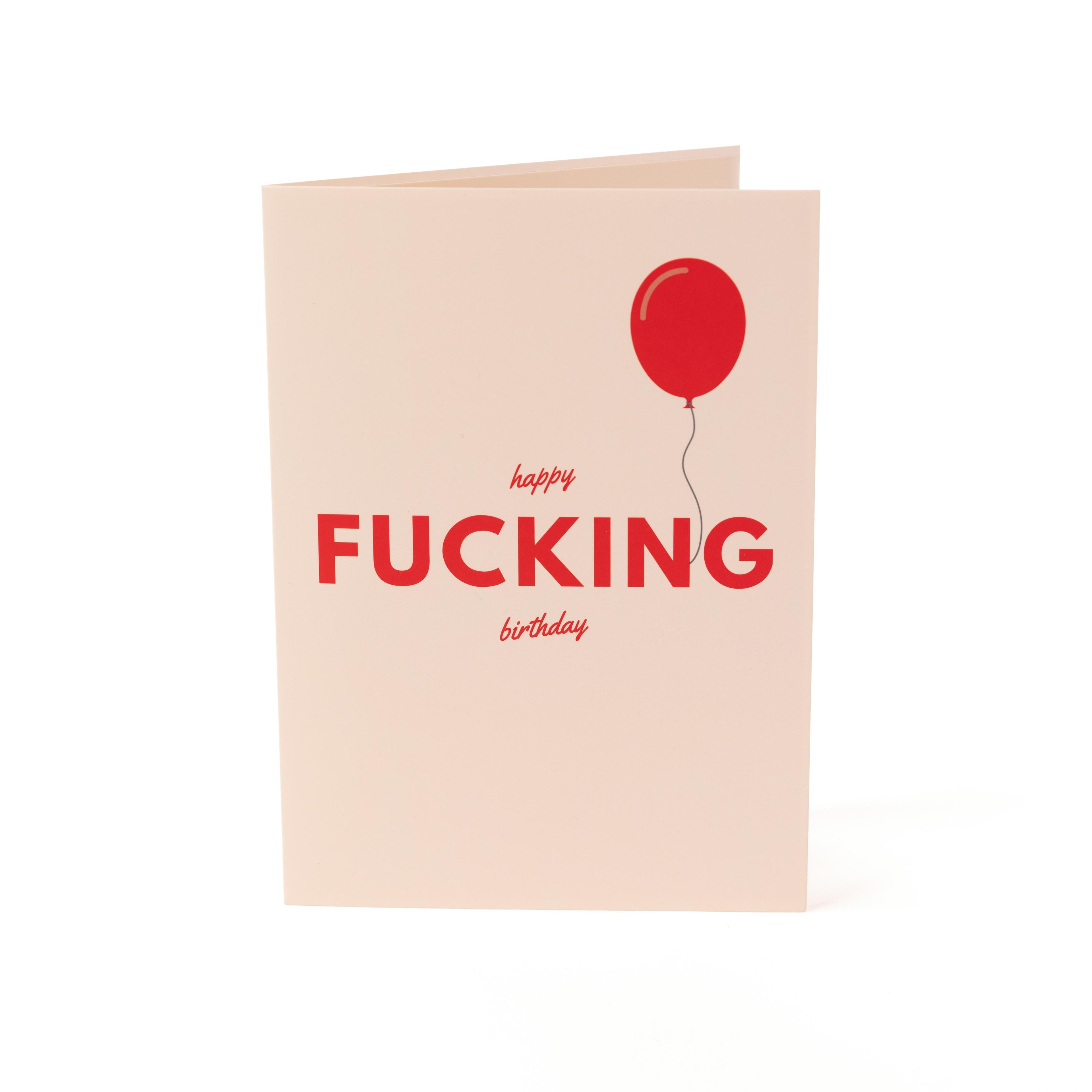 Happy Fucking Birthday
